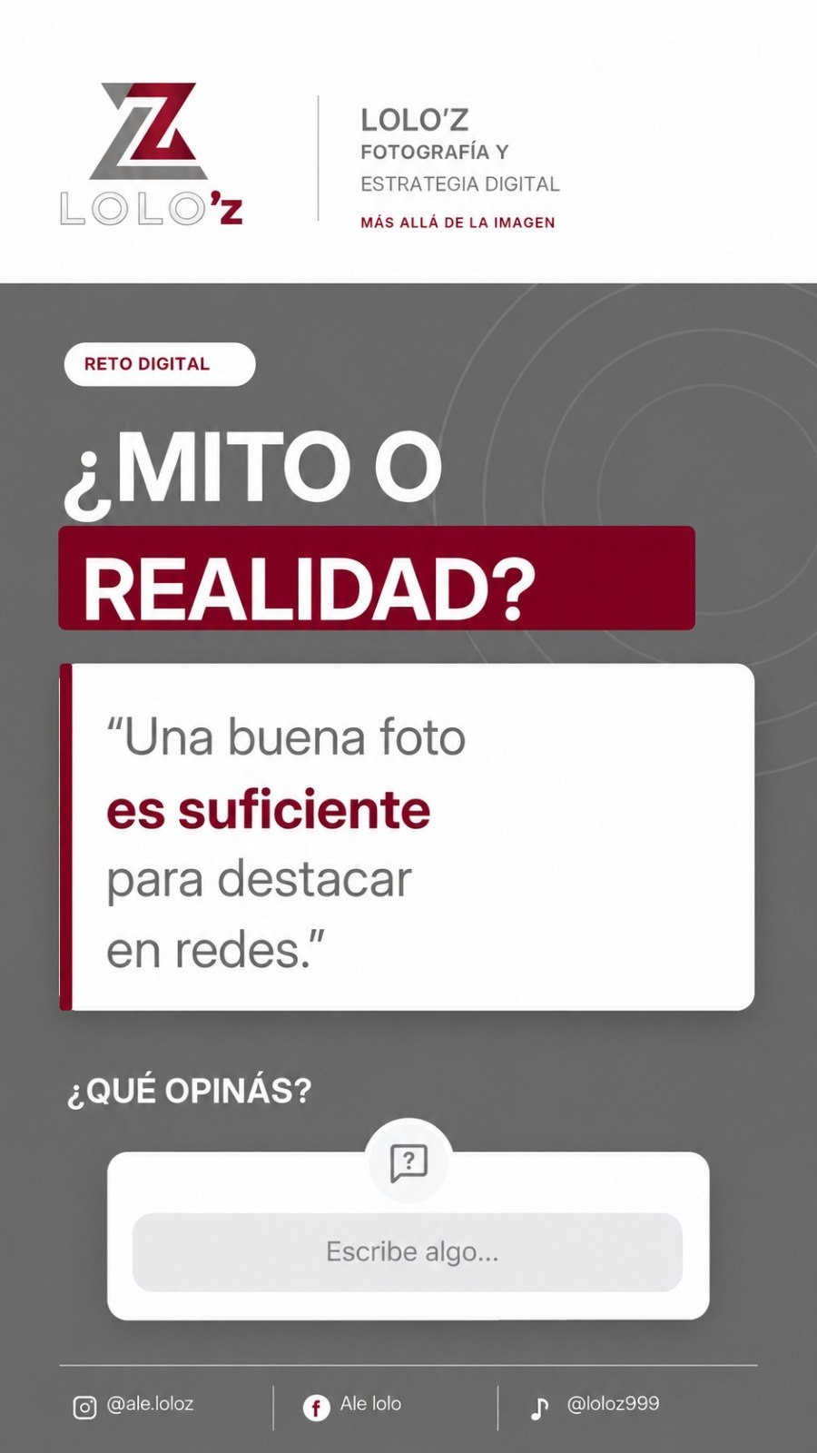 Historia Reto digital: ¿Mito o realidad? Una buena foto es suficiente para destacar en redes. ¿Qué opinás?